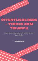 André Sternberg: Öffentliche Rede – Terror zum Triumph 