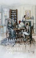 Elizabeth Cleghorn Gaskell: Cranford 
