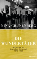 Nina Grunenberg: Die Wundertäter ★★★★