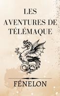 François de Salignac de La Mothe-Fénelon: Les aventures de Télémaque 