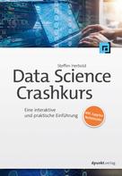Steffen Herbold: Data-Science-Crashkurs 
