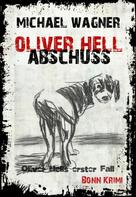 Michael Wagner: Oliver Hell Abschuss ★★★★
