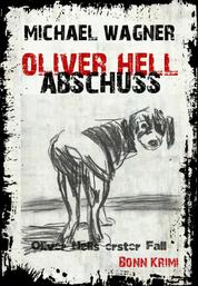 Oliver Hell Abschuss - Oliver Hells erster Fall