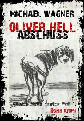 Oliver Hell Abschuss