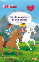 Bibi & Tina - Pferde-Abenteuer in den Bergen - Erstlesebuch