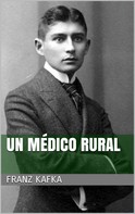 Franz Kafka: Un médico rural 