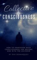 Dan Desmarques: Collective Consciousness 