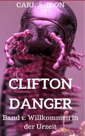 Carl A. Iron: Clifton Danger 