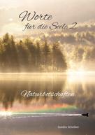 Sandra Scheiber: Worte für die Seele 2 