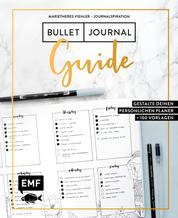 Journalspiration – Bullet-Journal-Guide - Gestalte deinen persönlichen Planer: Plus 100 Vorlagen und Anleitungen als Download