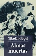 Nikolai Gogol: Almas Muertas 