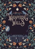 Lena Hoogen: Whispering Walls 