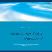 Great Barrier Reef & Queensland - Terra Impressionen von Christian Rupieper - Bildband Nr. 1