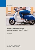 Marco Schäler: Mofas und zweirädrige Kleinkrafträder bis 25 km/h 