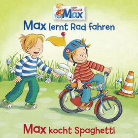 12: Max lernt Rad fahren / Max kocht Spaghetti