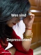 Martina Kloss: Was sind Depressionen? 