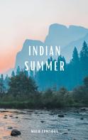 Malu Cailloux: Indian Summer 