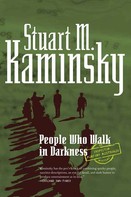 Stuart M. Kaminsky: People Who Walk In Darkness ★★★