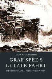 Graf Spee's letzte Fahrt - Erinnerungen an das Kreuzergeschwader