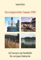 Anton Reiter: Ein ereignisreicher Sommer 1988 