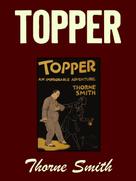 Thorne Smith: Topper 