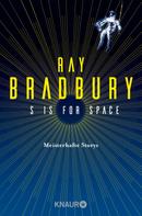 Ray Bradbury: S is for Space ★★★
