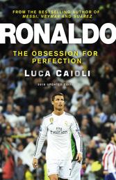 Ronaldo – 2016 Updated Edition - The Obsession For Perfection