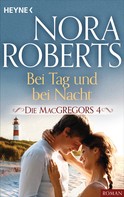 Nora Roberts: Die MacGregors 4. Bei Tag und bei Nacht ★★★★