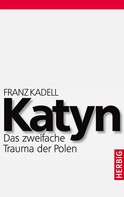 Franz Kadell: Katyn ★★★★