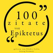 100 Zitate aus Epictetus - Sammlung 100 Zitate