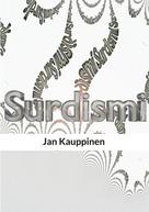 Jan Kauppinen: Surdismi 