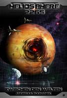 Andreas Suchanek: Heliosphere 2265 - Band 2: Zwischen den Welten (Science Fiction) ★★★★