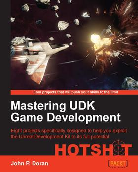 Mastering UDK Game Development Hotshot