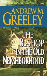 The Bishop in the Old Neighborhood - A Bishop Blackie Ryan Novel