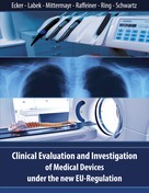 Wolfgang Ecker: Clinical Evaluation and Investigation of Medical Devices under the new EU-Regulation 
