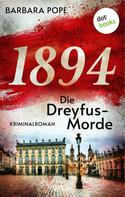 Barbara Pope: 1894 – Die Dreyfus-Morde ★★★★