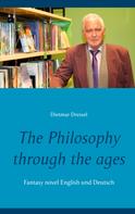 Dietmar Dressel: The Philosophy through the ages 