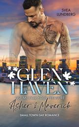 Glen Haven - Use me for your pleasure - Asher & Maverick