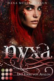 Nyxa 1: Das Erbe von Avalon - Drachen-Fantasy für Fans von "Pan" und "Elya"