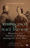 Sara Agnes Rice Pryor: Reminiscences of Peace and War: Memoirs of a Southern Woman during the Civil War (Illustrated Edition) 