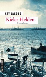 Kieler Helden - Kriminalroman