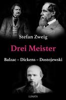 Stefan Zweig: Drei Meister 