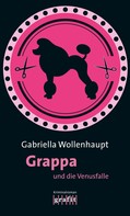 Gabriella Wollenhaupt: Grappa und die Venusfalle ★★★★