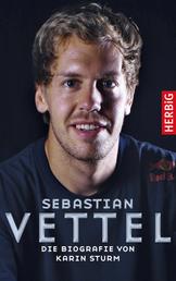Sebastian Vettel - Die Biografie