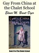 Elinor M. Brent-Dyer: Gay From China at the Chalet School 