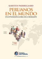 Karsten Paerregaard: Peruanos en el mundo 