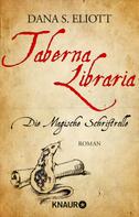 Dana S. Eliott: Taberna Libraria – Die Magische Schriftrolle ★★★★