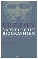 Sueton: Sueton: Sämtliche Biographien 