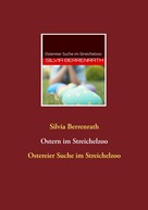 Silvia Berrenrath: Ostern im Streichelzoo 