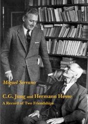 C.G. Jung and Hermann Hesse: A Record of Two Friendships